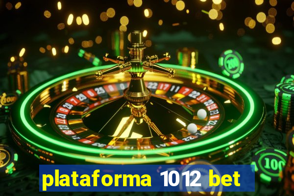 plataforma 1012 bet